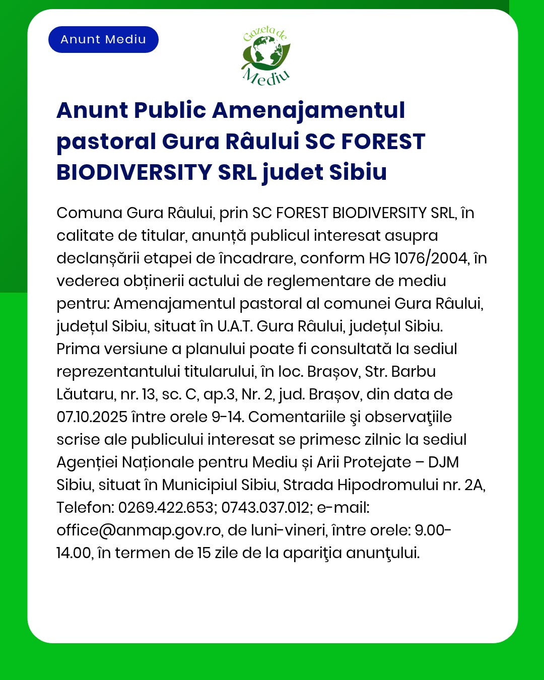 SC Forest Biodiversity SRL anunță depunerea documentației pentru dezvoltarea terenului pastoral în Râuței județul Sibiu Ședința va avea loc la data și ora menționate în anunț