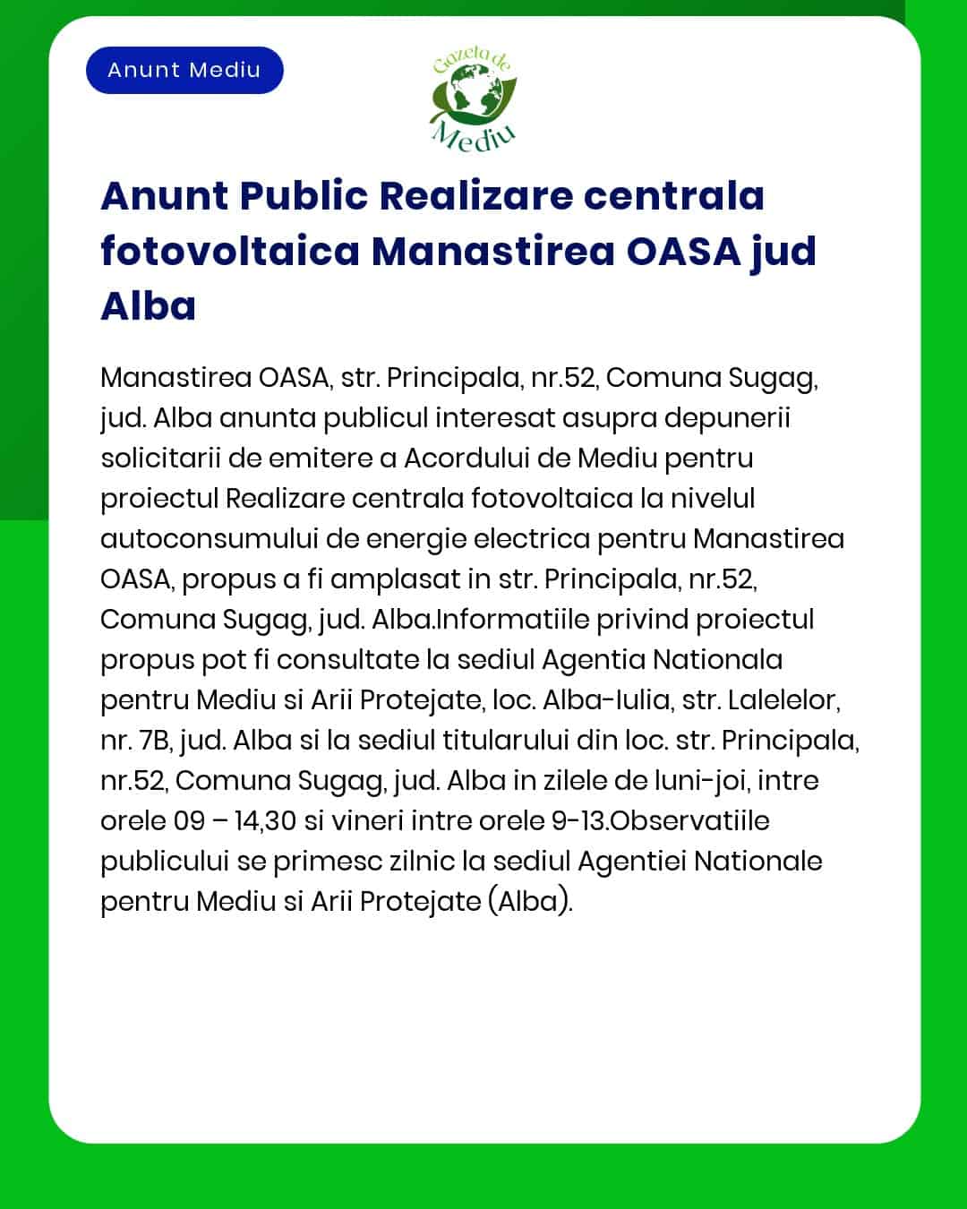 Titlul proiectului Construire parc fotovoltaic pentru producerea energiei electrice comuna Șugag sat Mănăstirea Oașa județul Alba