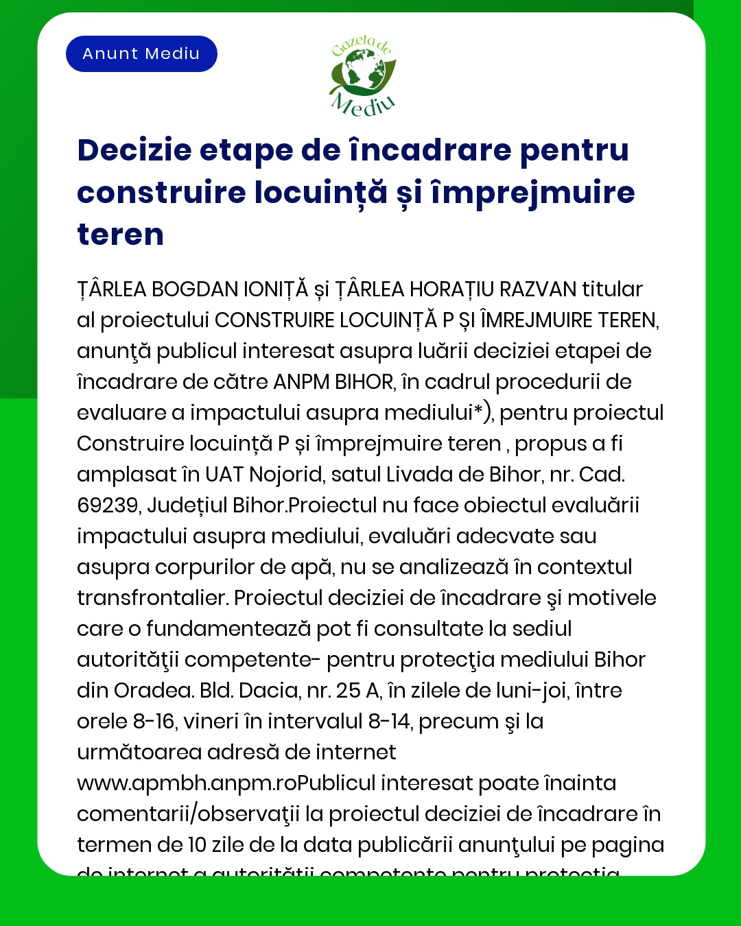 Anunț informativ despre evaluarea impactului asupra mediului pentru construcția de locuințe și îmbunătățiri funciare în UAT Nojorid județul Bihor