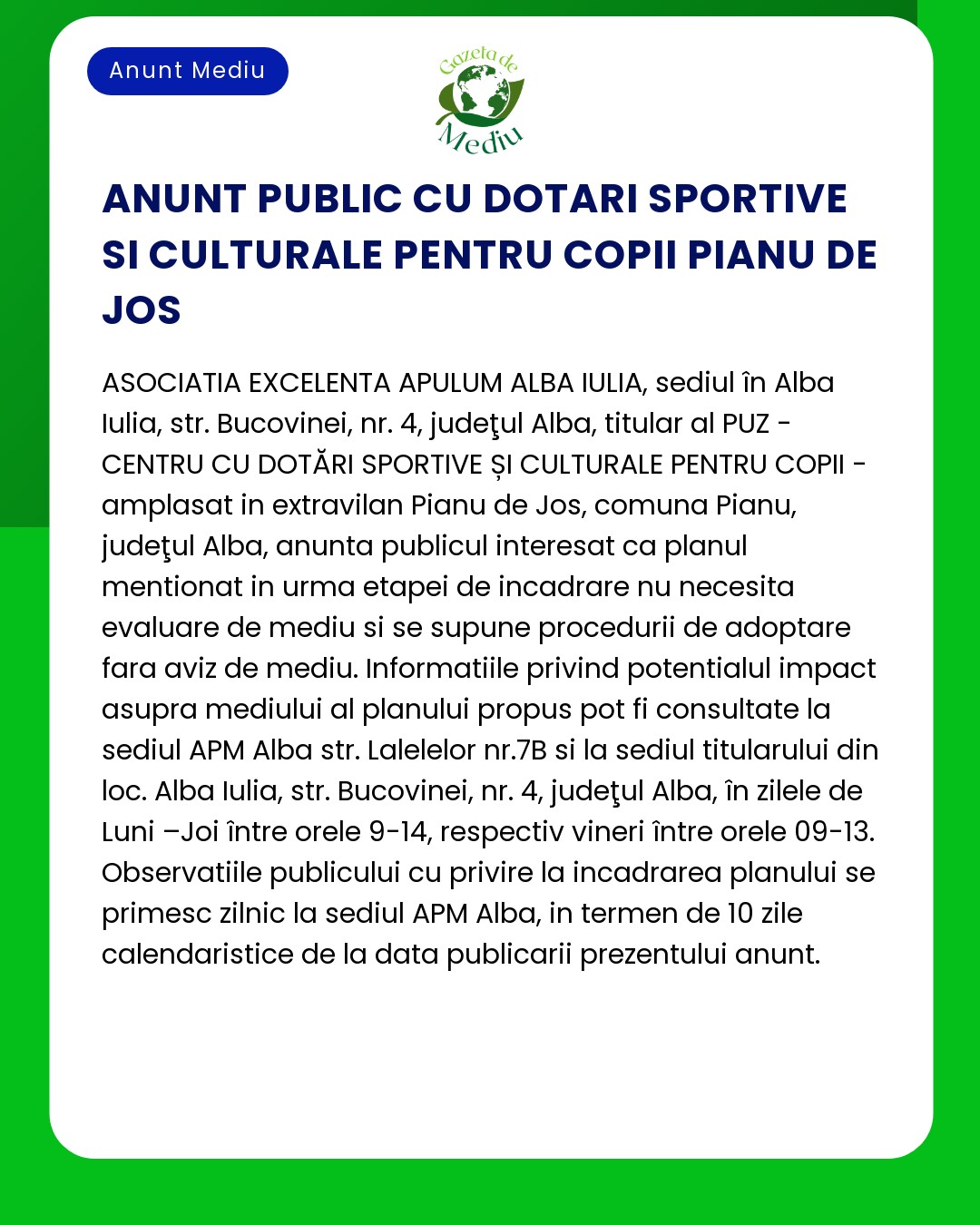 Anunț public pentru infrastructura sportivă și culturală din Pianu de Jos care detaliază procedurile de evaluare a mediului Informații de contact incluse
