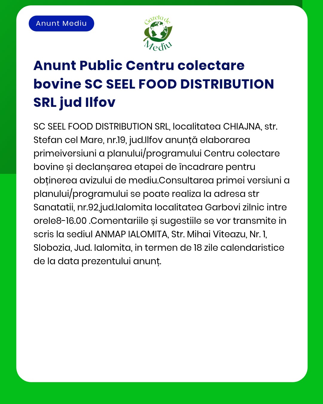 SC SEAL FOOD DISTRIBUTION SRL anunță intenția de obținere a acordului de mediu de la APM pentru înființarea unui centru de colectare bovine în județul Ilfov