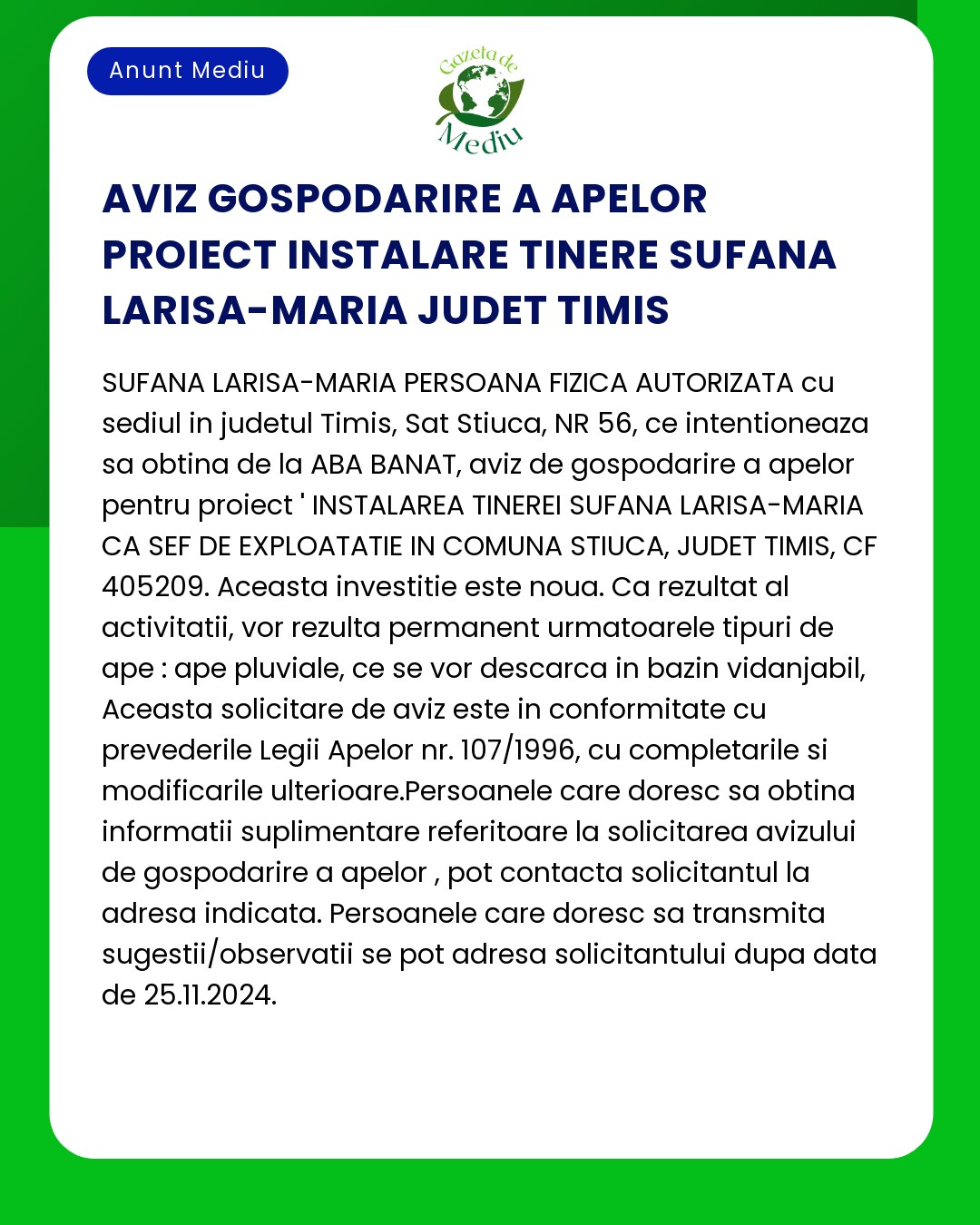 Aviz privind proiectul de gospodărire a apei de către Sufana Larisa-Maria în județul Timiș România Descrie fazele proiectului și cererile de aprobare