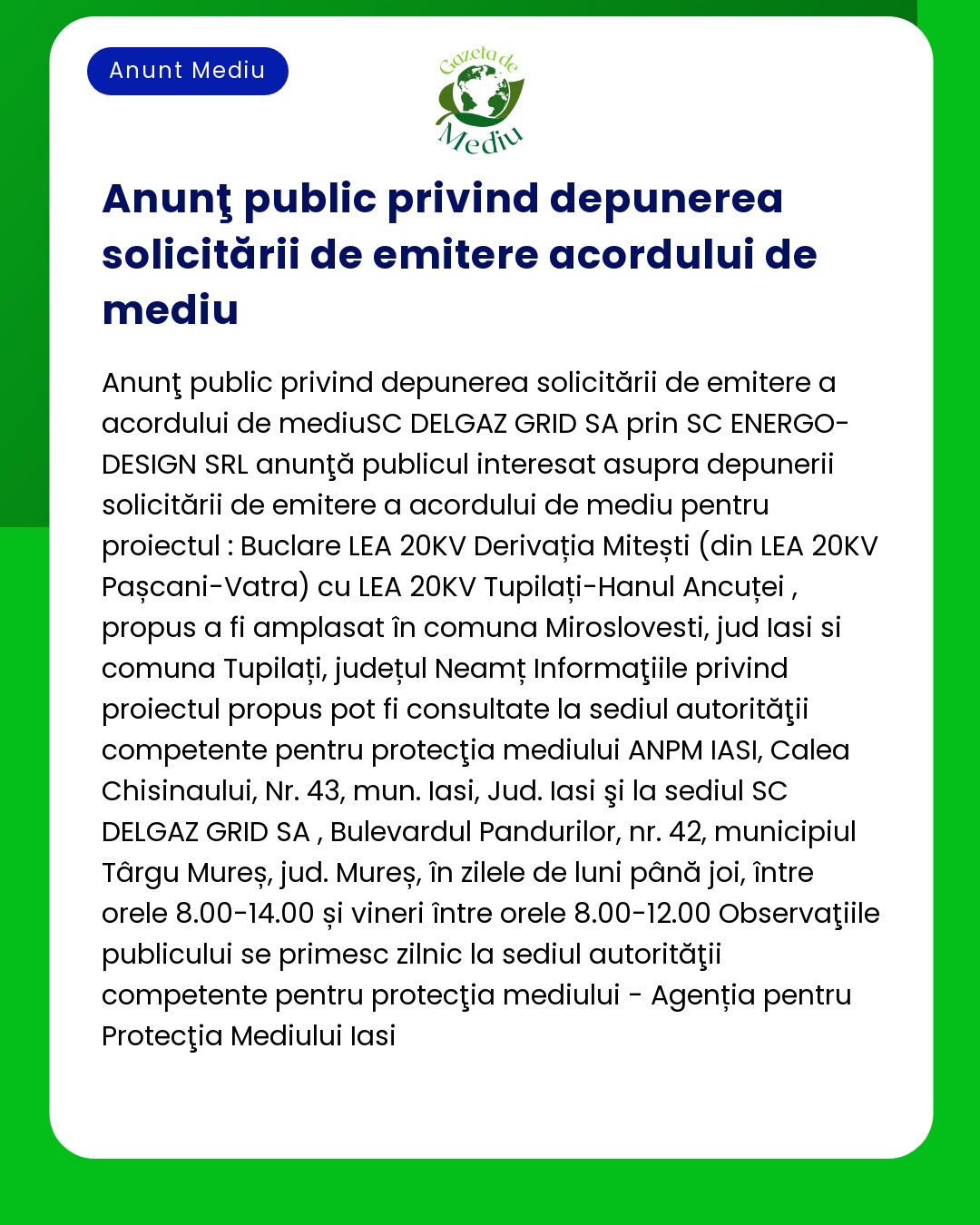 Anunț public privind depunerea unei cereri de autorizație de mediu de către SC ENERGO-DESIGN SRI inclusiv detaliile proiectului și informații despre locație