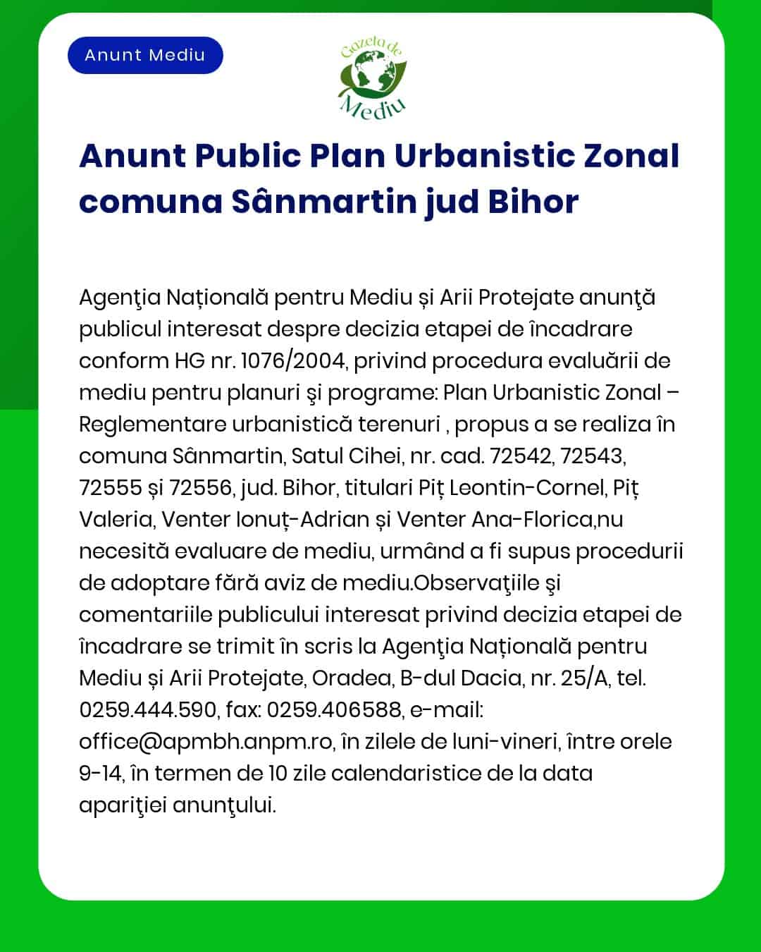 Plan Urbanistic Zonal Sânmartin județul Bihor APM anunță depunerea solicitării de emitere a acordului de mediu și derularea procedurii de evaluare a impactului asupra mediului