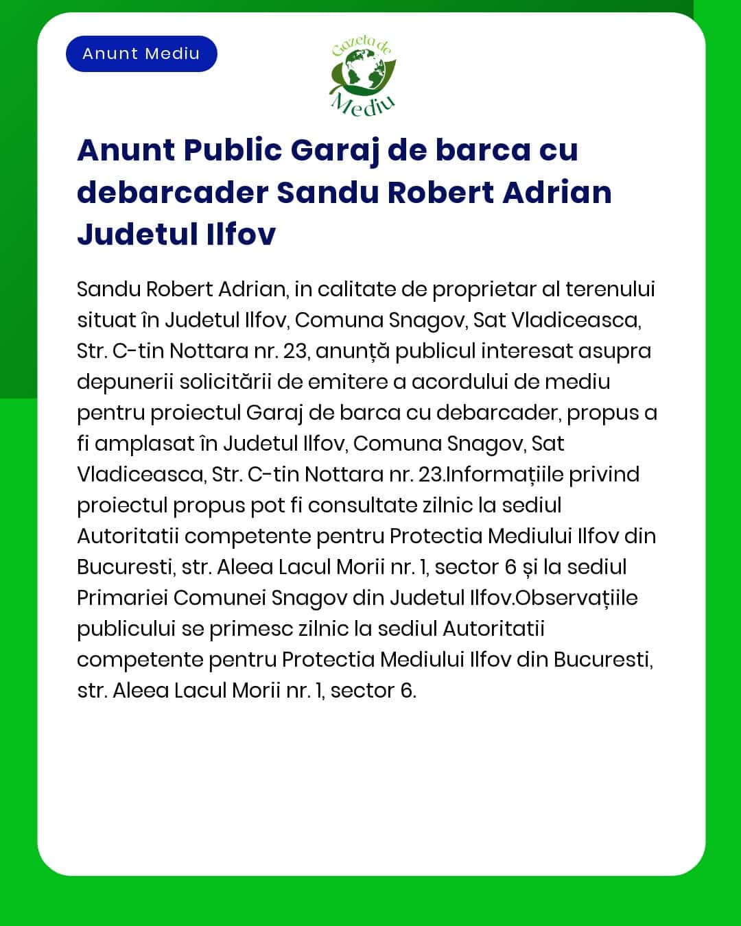 APM anunță depunerea solicitării de emitere a acordului de mediu pentru proiectul 'Construire garaj ambarcațiuni' propus a fi amplasat în județul Ilfov