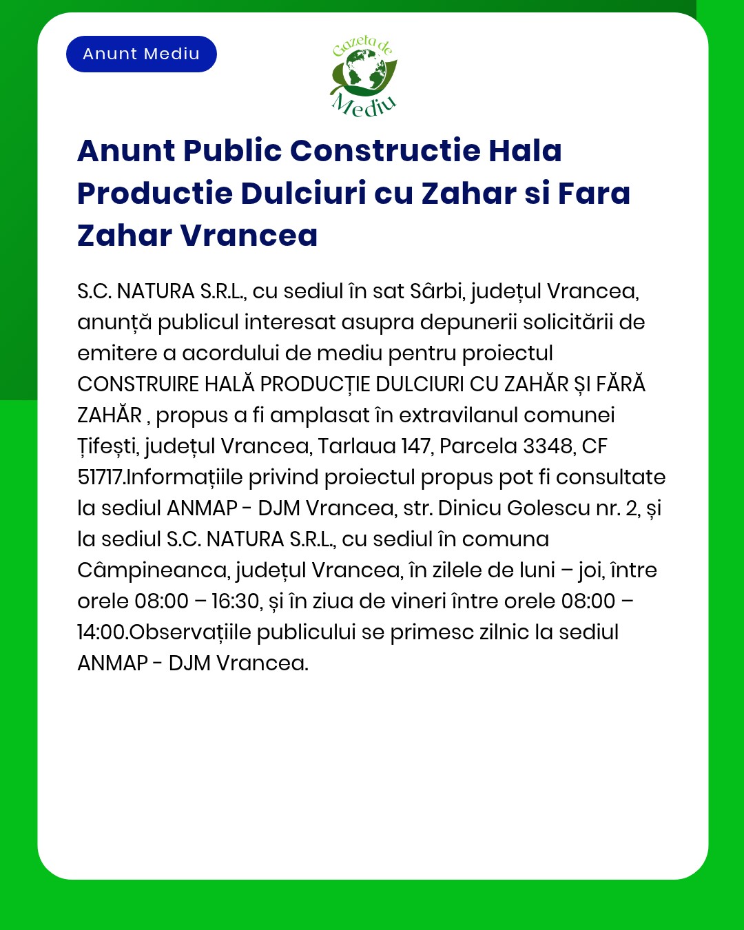 Construire hală producție dulciuri cu sau fără zahăr județul Vrancea