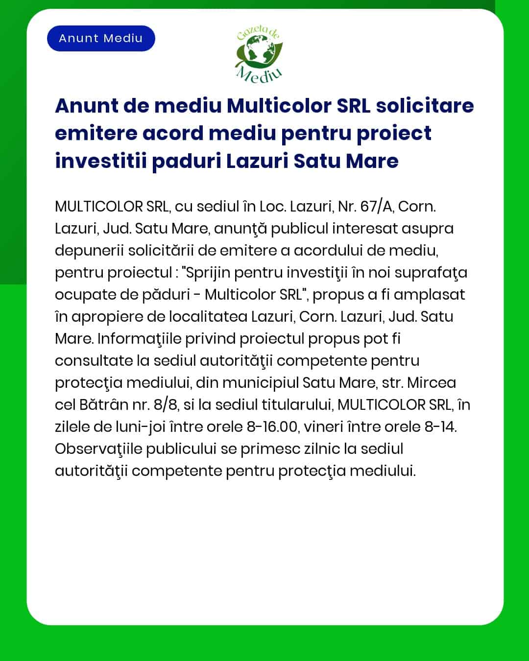 Anunt de mediu Multicolor SRL solicitare emitere acord mediu pentru pr