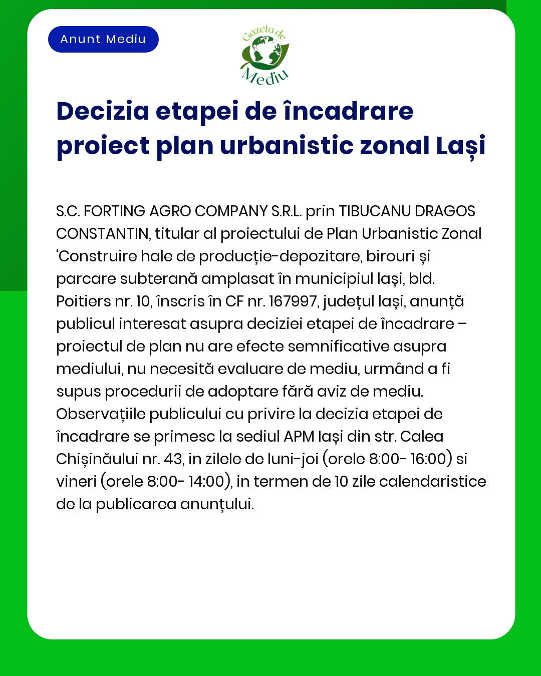 Elaborare PUZ schimbare de destinație teren din 'curți construcții' în 'zona unități industriale alipide' pentru a construi hale producție și birouri județul Iași