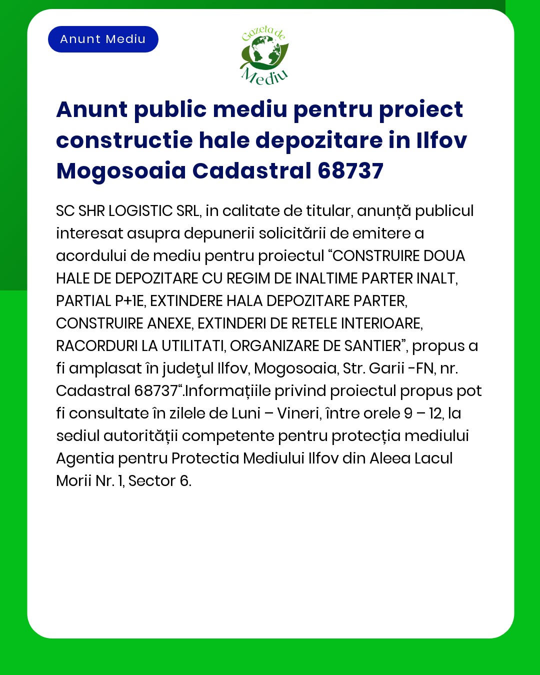 Anunt public mediu pentru proiect constructie hale depozitare in Ilfov