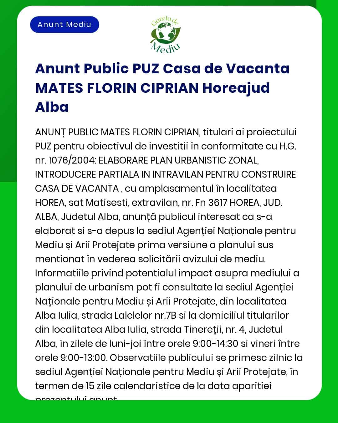 APM anunță depunerea solicitării de emitere a acordului de mediu pentru proiectul 'Elaborare PUZ - Construire case de vacanță' propus a fi amplasat în comuna Horea județul Alba