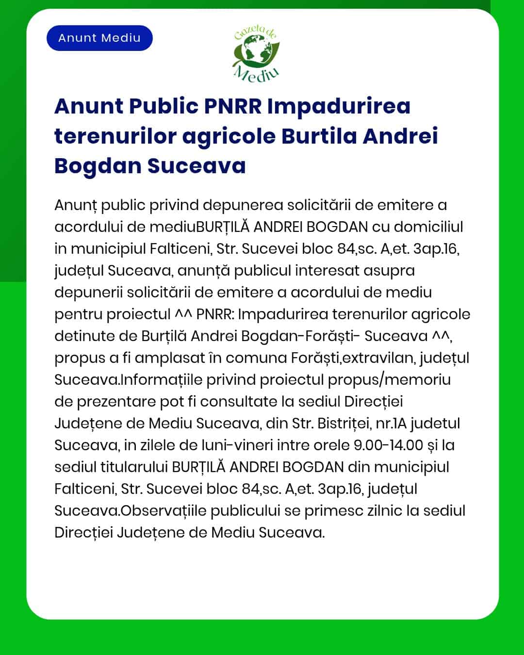 APM Suceava anunță solicitarea acordului de mediu pentru defrișarea terenului agricol deținut de Andrei Bogdan Burțilă în Fălticeni județul Suceava