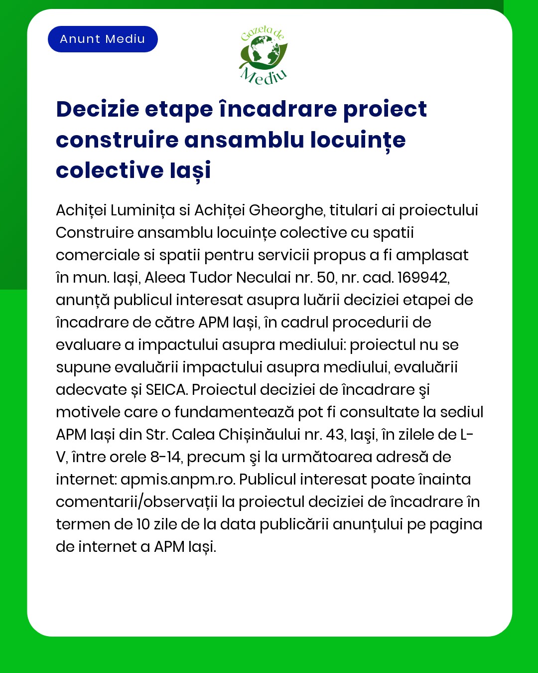 Decizie construirea unui proiect de locuințe colective în Iași inclusiv detalii despre proiect și privind procedurile de evaluare a impactului asupra mediului
