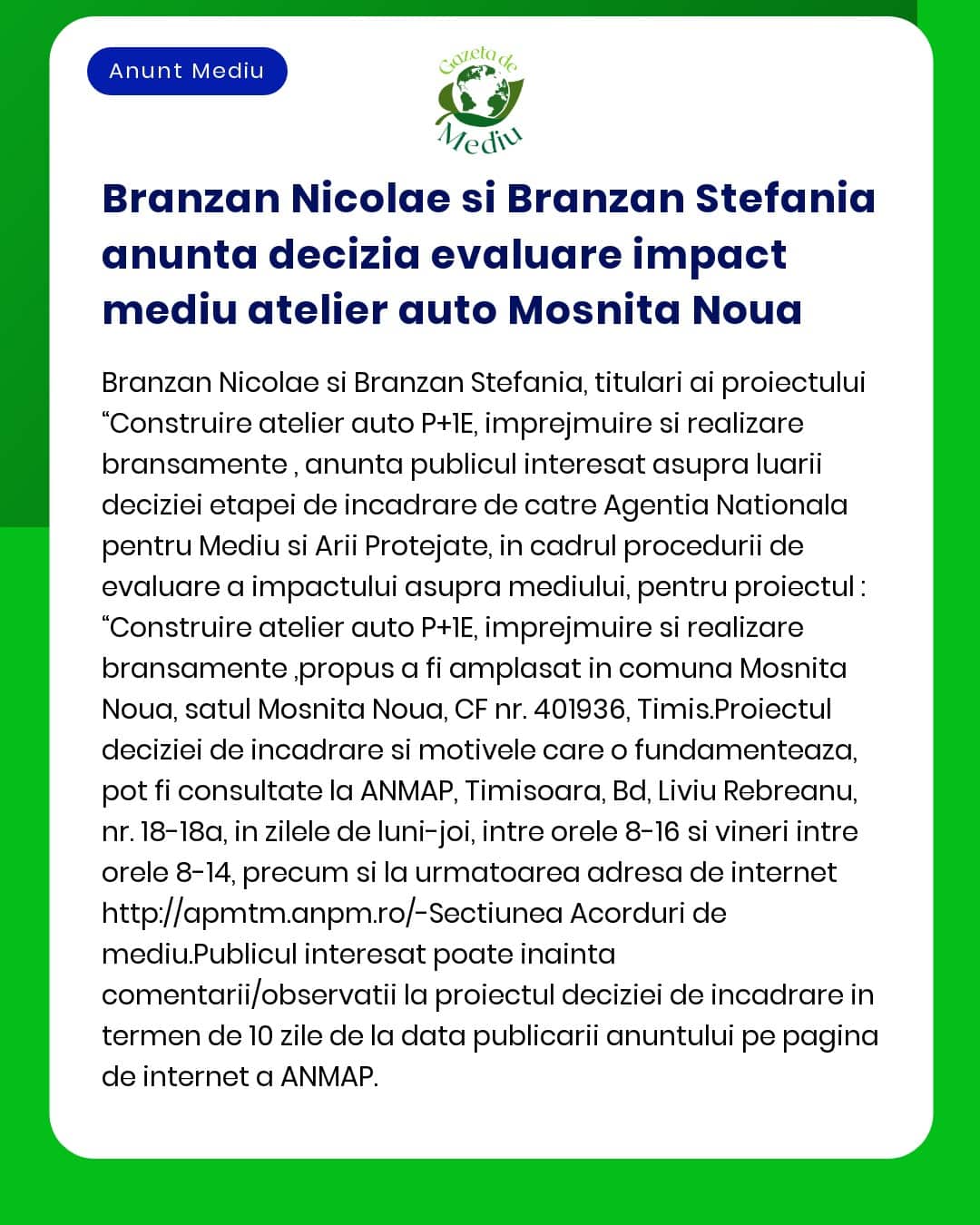 APM anunță luarea deciziei de încadrare pentru proiectul “Construire atelier auto a propus a fi amplasat în localitatea titular Proiectul nu se supune evaluării impactului asupra mediului