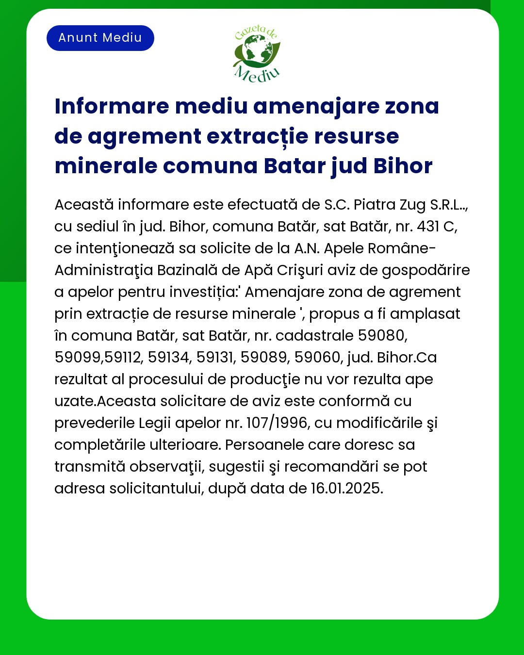 Anunț despre amenințările pentru mediu din extracția resurselor minerale din Bătar județul Bihor România Include detalii despre aprobările locale și conformitatea legală