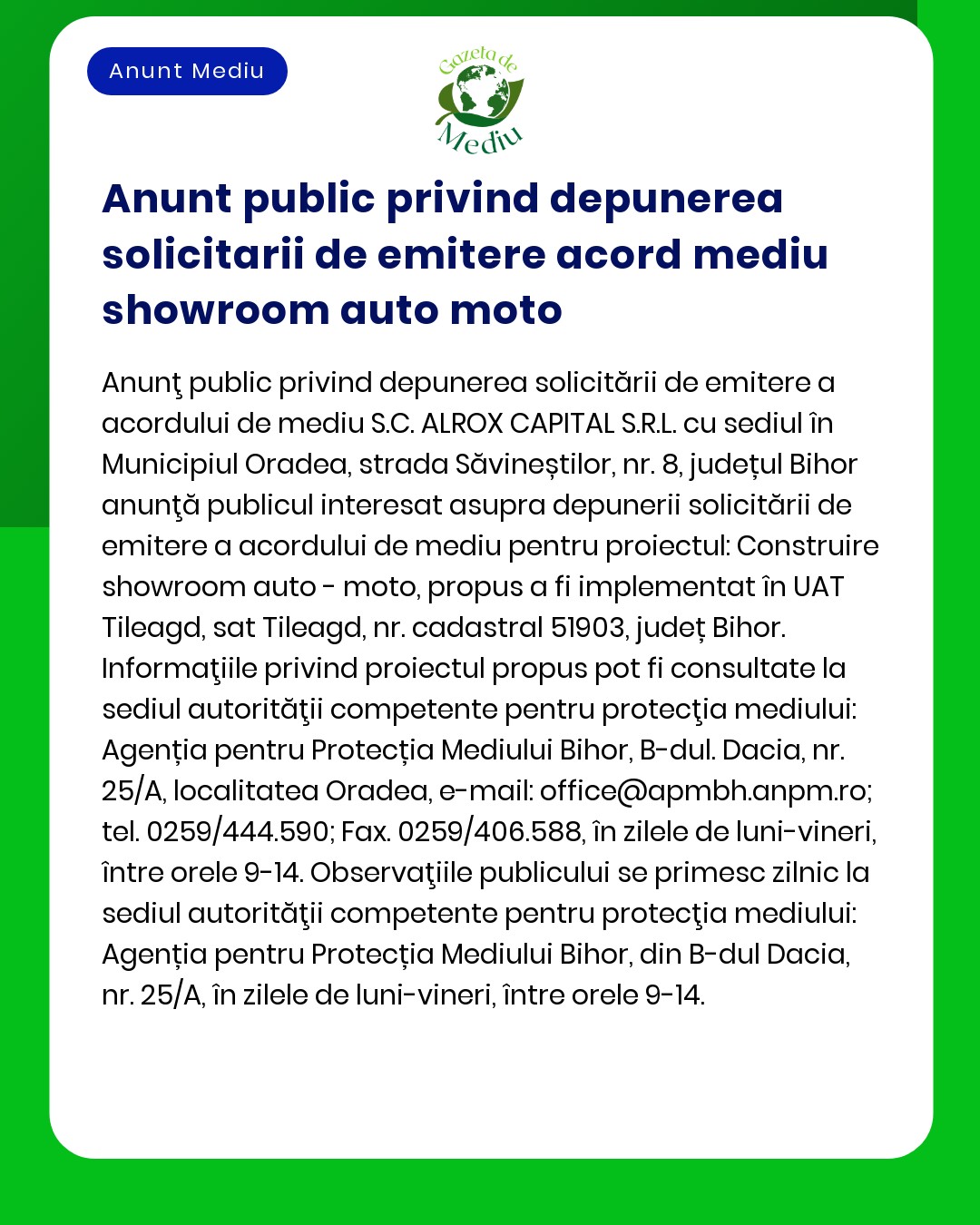 Notificare pentru depunerea unei cereri de acord de mediu pentru un proiect de showroom auto moto in Oradea Romania