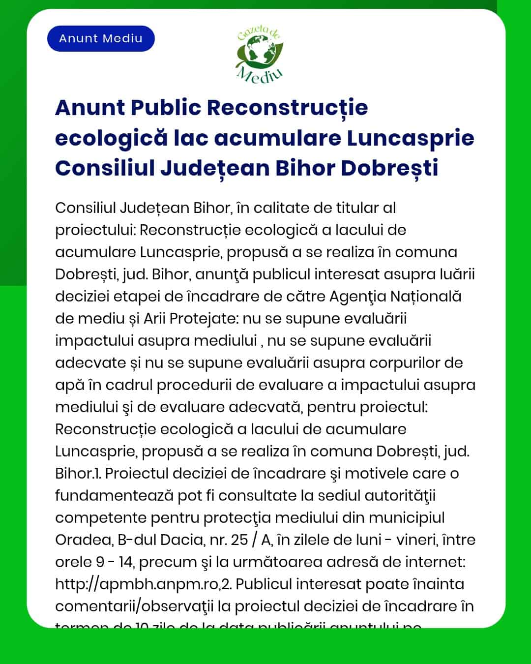 APM Bihor anunță depunerea solicitării de emitere a acordului de mediu pentru proiectul 'Reconstrucție ecologică la acumularea Luncasprie' Titular Consiliul Județean Bihor
