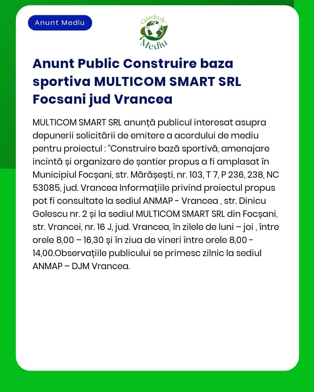 Dezbatere publică privind construirea unei baze sportive de către MULTICOM SMART SRL în Focșani Vrancea