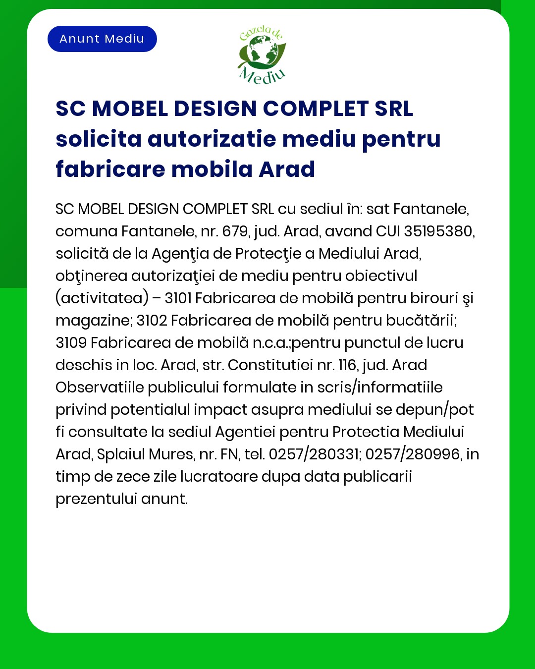 Aviz de la SC Mobel Design Complet SRL cu privire la obținerea autorizației pentru fabricarea mobilei în Arad detaliind adrese și activități operaționale