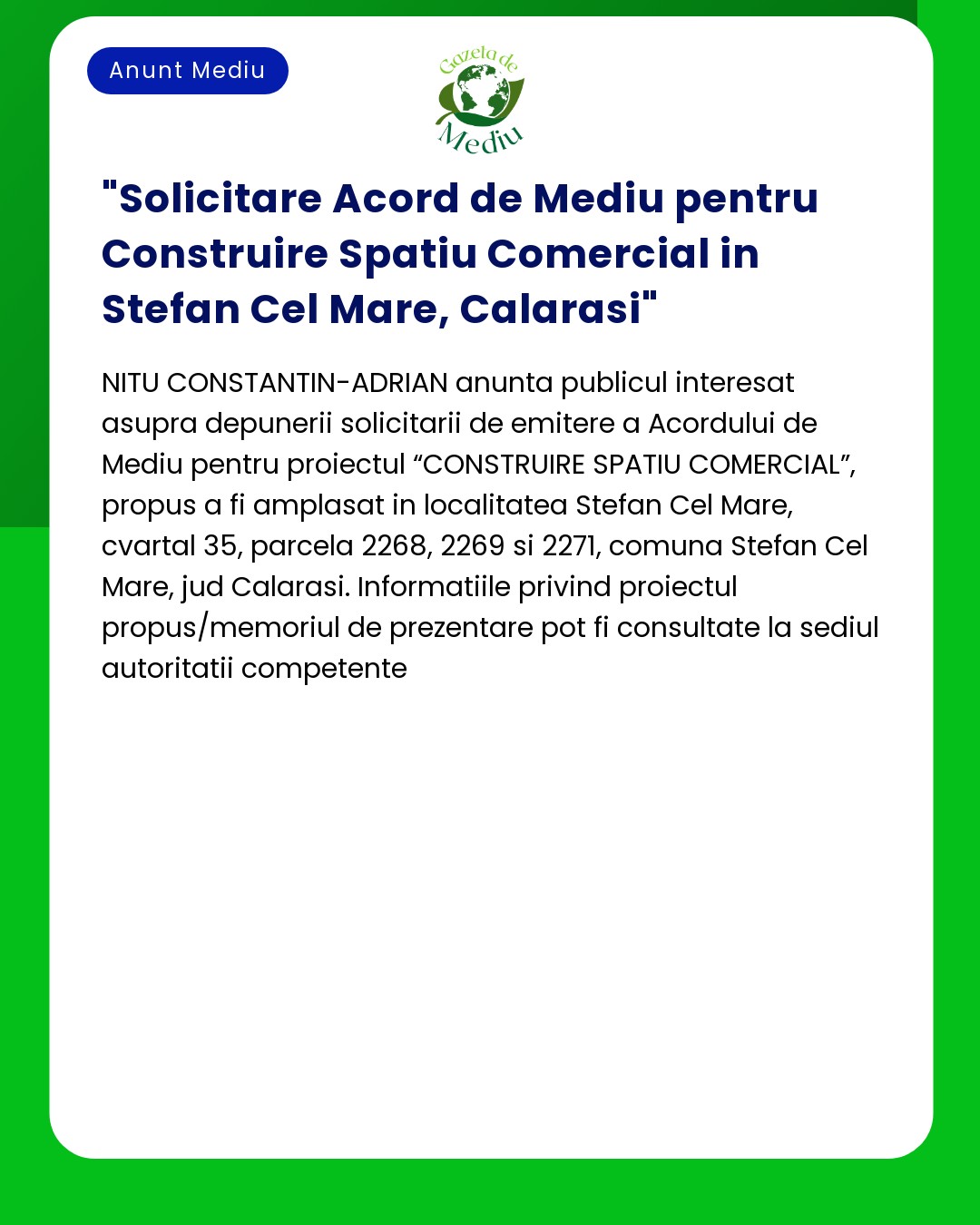 Solicitare Acord de Mediu pentru Construire Spatiu Comercial in Stefan Cel Mare Calarasi
