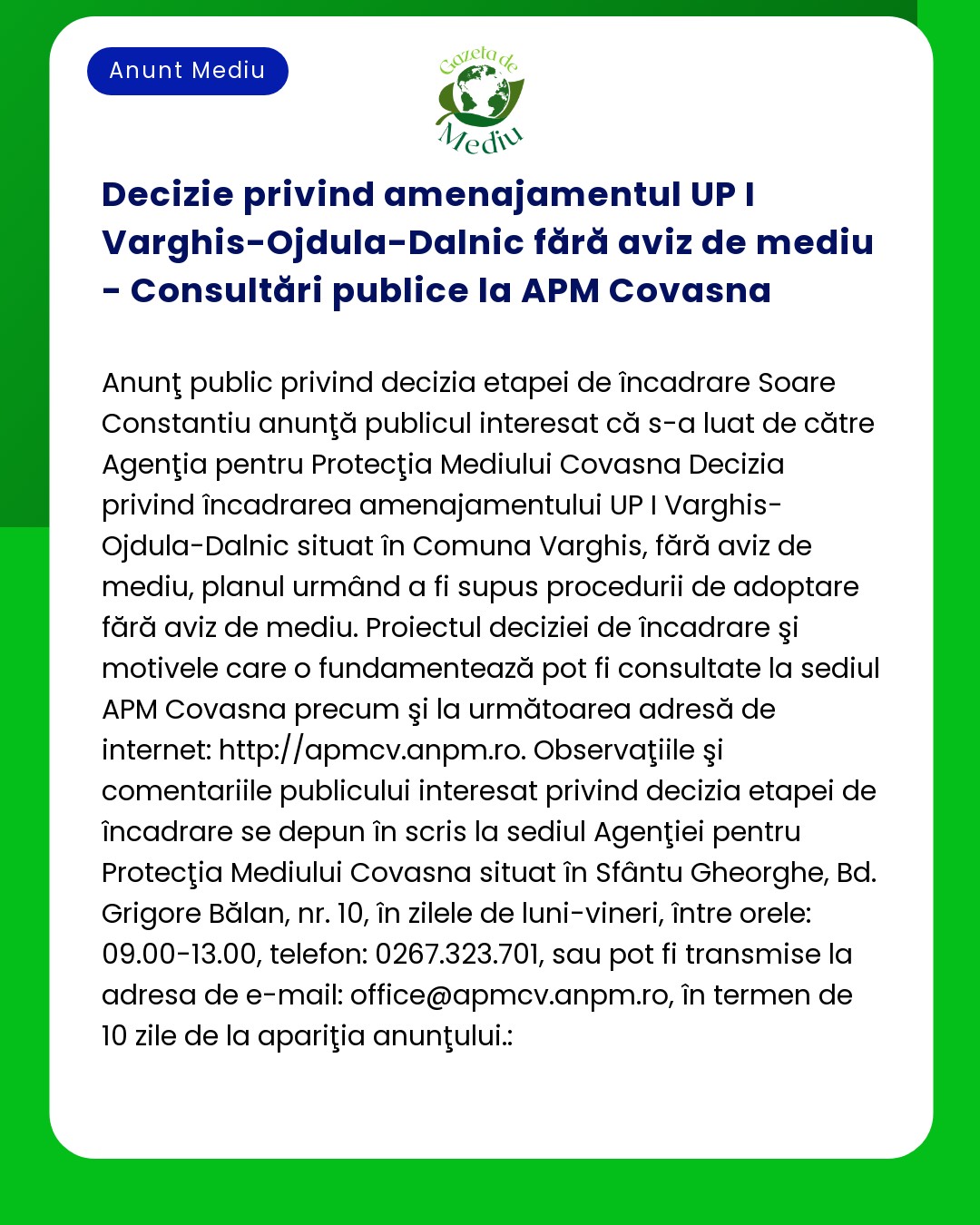 Decizie privind amenajamentul UP I Varghis-Ojdula-Dalnic fără aviz de