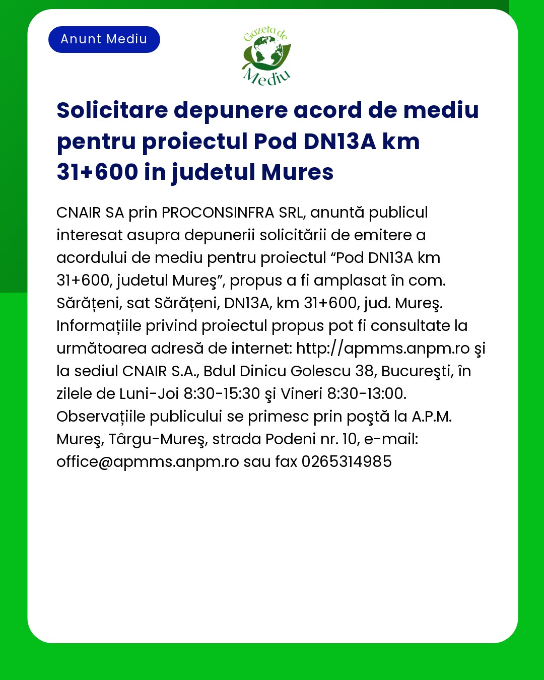 Solicitare depunere acord de mediu pentru proiectul Pod DN13A km 31+60