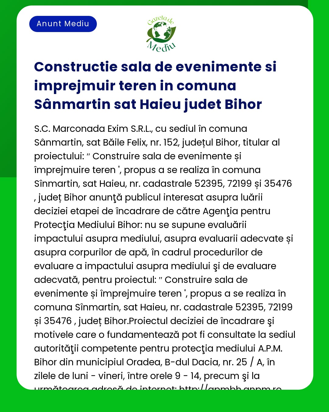 Anunț public privind investiția Construire sălă de evenimente în localitatea Sânmartin sat Haieu județul Bihor titular SC Marconada Exim SRL