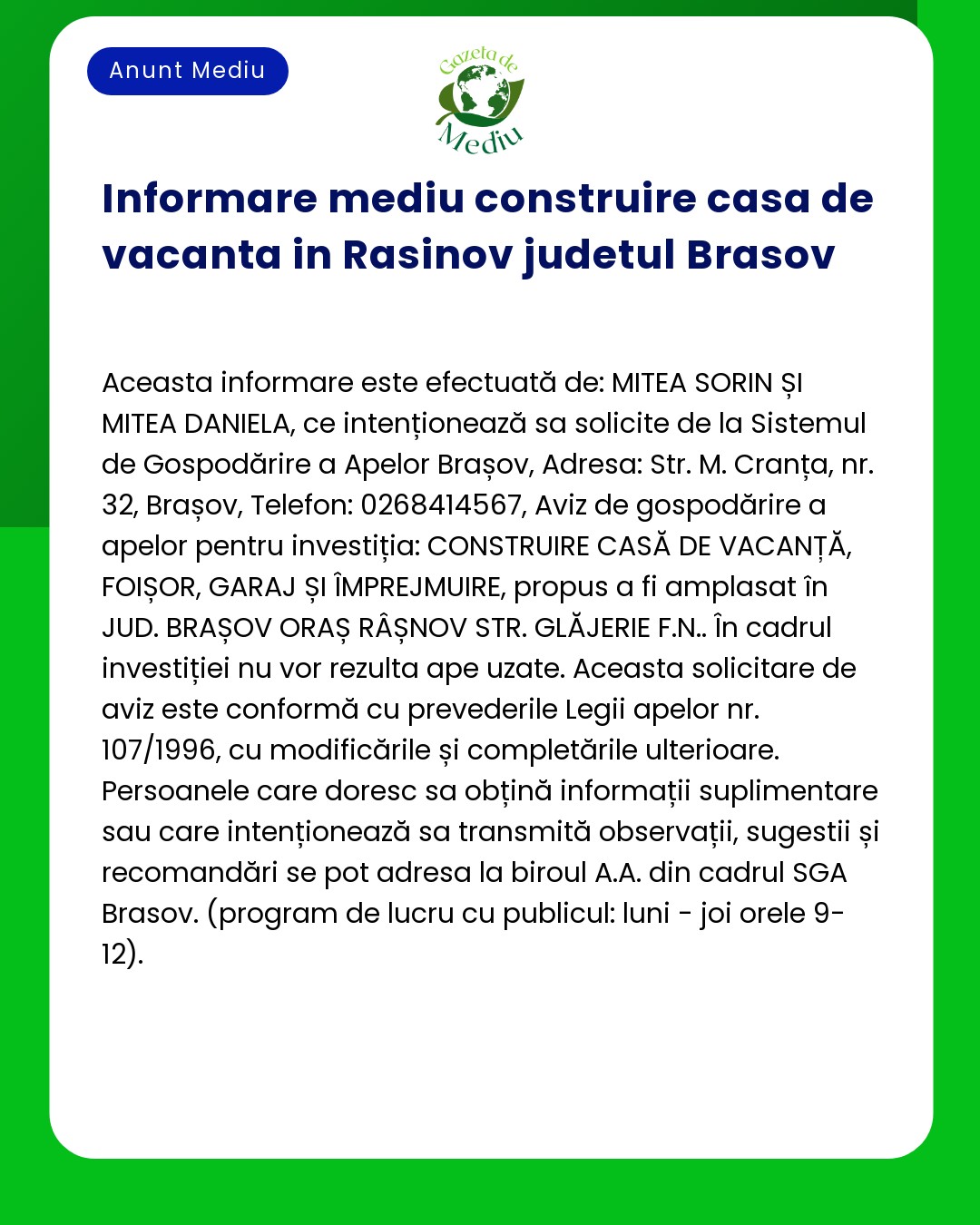 Informare mediu construire casa de vacanta in Rasinov judetul Brasov