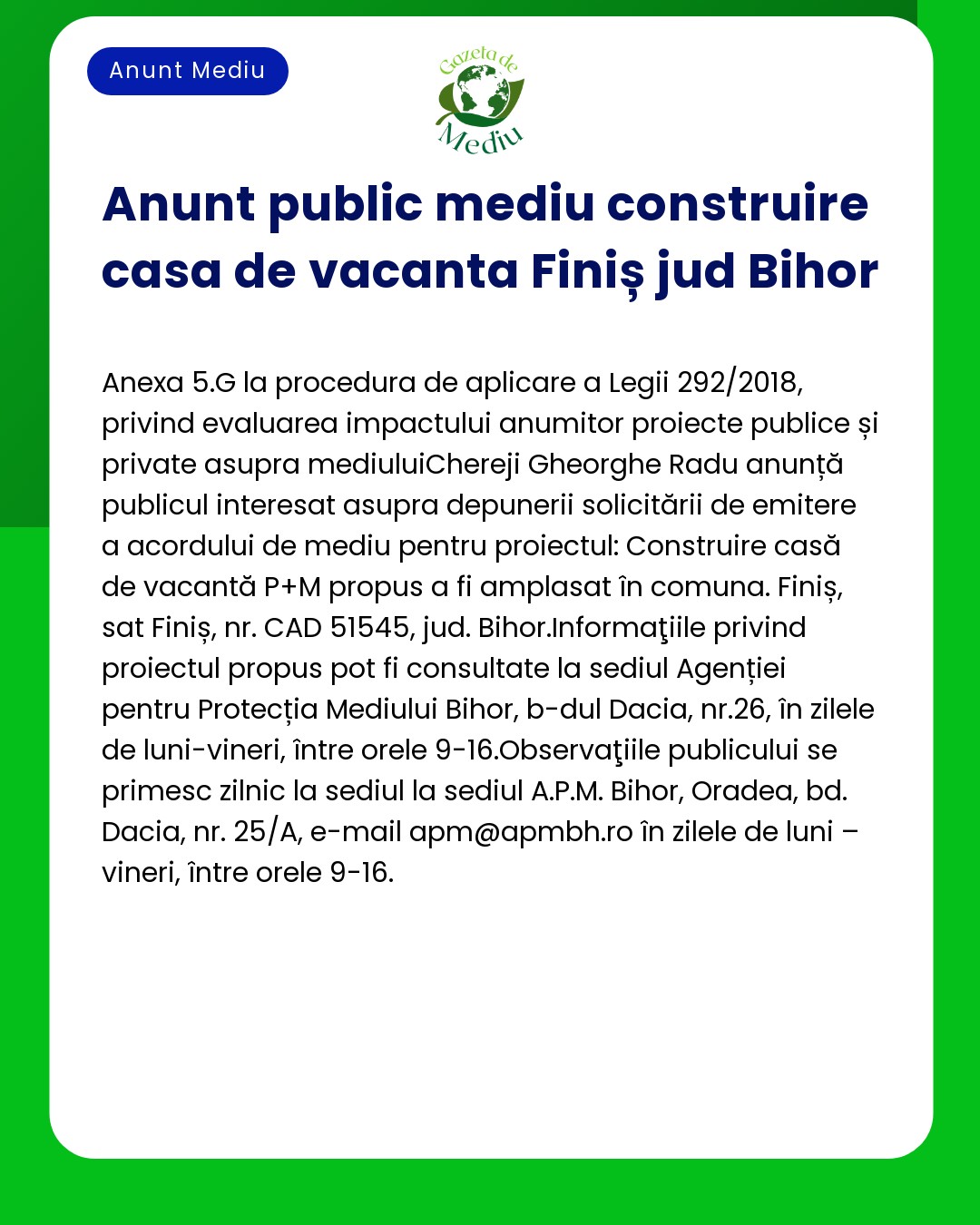 Anunț despre un anunț public de mediu pentru construirea unei case de vacanță în Finiș Bihor inclusiv detalii despre proiect și date de contact