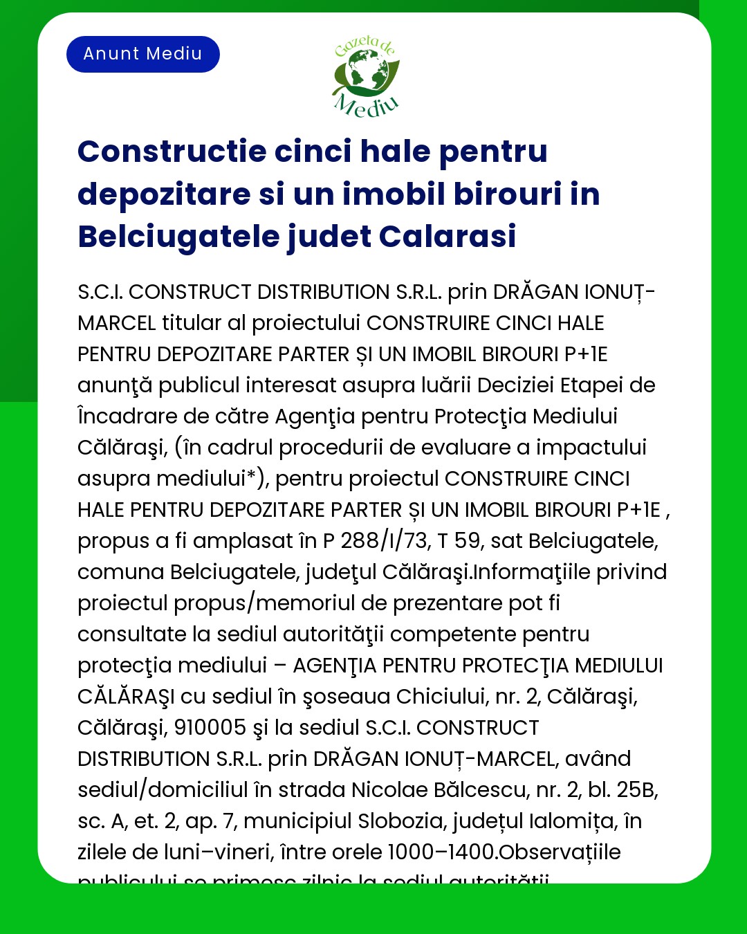 Construirea a cinci hale de depozitare și a unei clădiri de birouri în județul Călărași cu solicitarea avizului de mediu