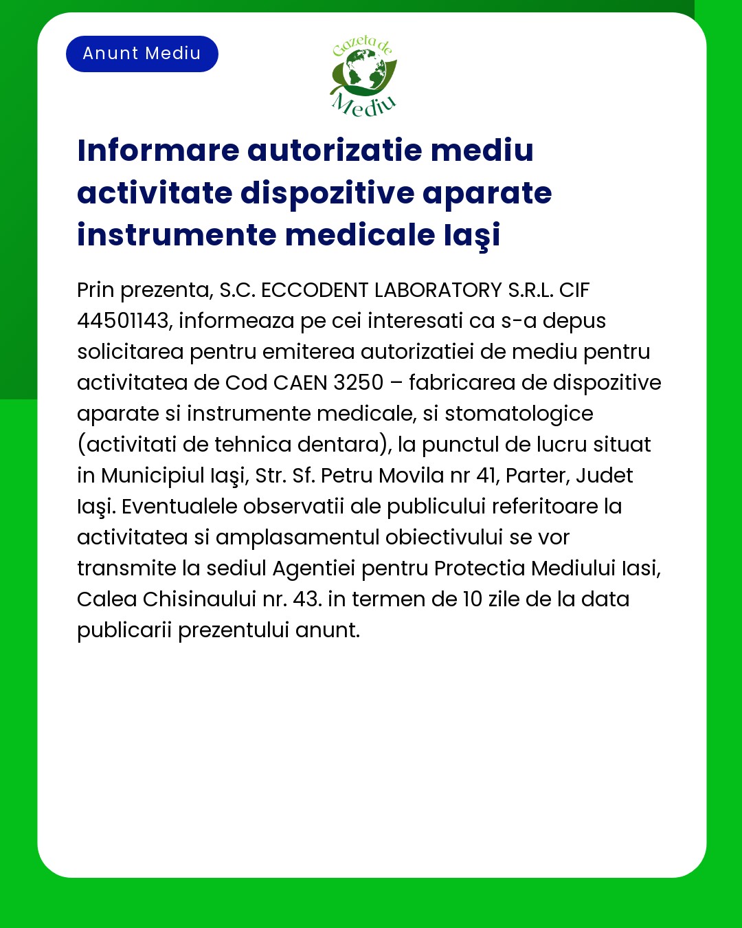 APM Iași a emis o autorizație de mediu pentru desfășurarea activităților de dispozitive medicale și dentare în județul Iași