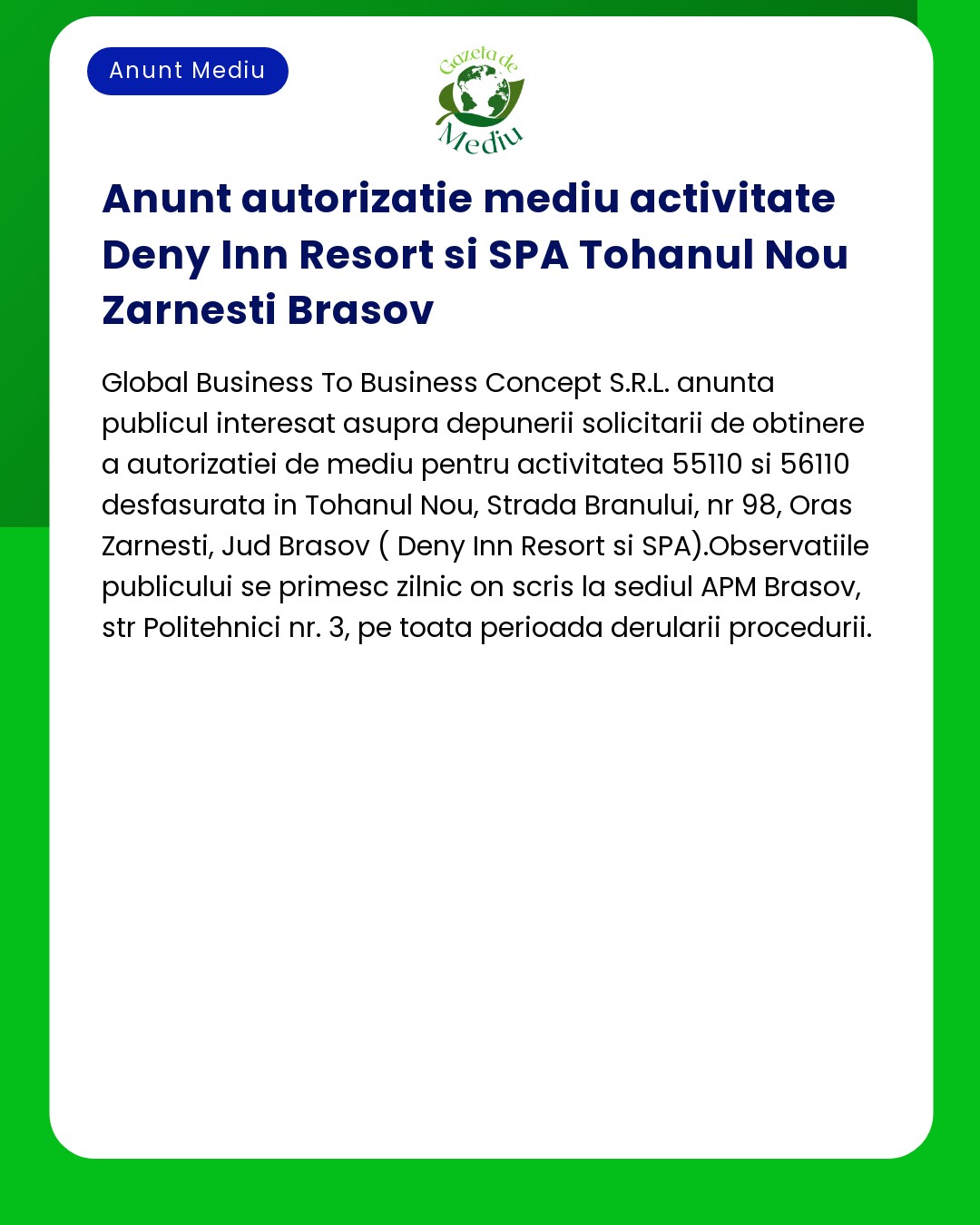 Anunt privind autorizarea de mediu pentru Deny Inn Resort and SPA Tohanul Nou Zarnesti Brasov