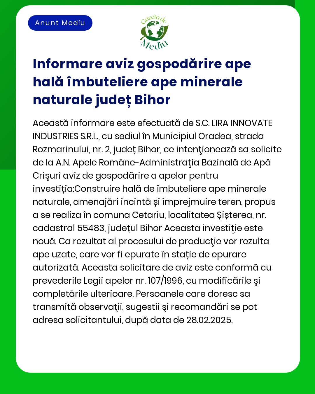 Anunț informativ despre planurile de construire a unei unități de îmbuteliere a apei minerale naturale în județul Bihor România Include detalii despre proiect și informații de contact