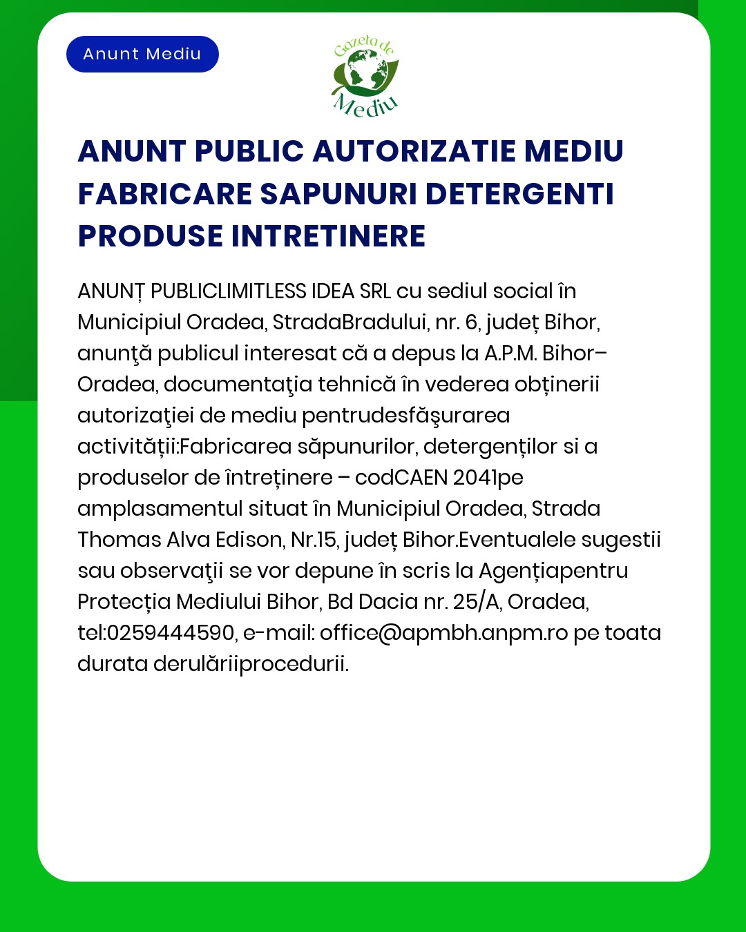 Anunț public despre autorizare de mediu pentru o unitate de fabricare săpun și detergenți în Oradea