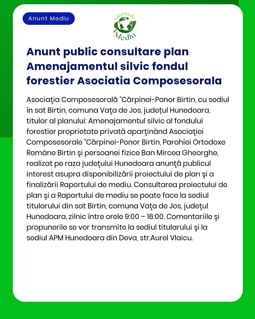 Anunț de consultare publică privind planul de amenajare forestieră al Asociației Cârpinei-Ponor Birtin cu sediul în Vața de Jos județul Hunedoara România