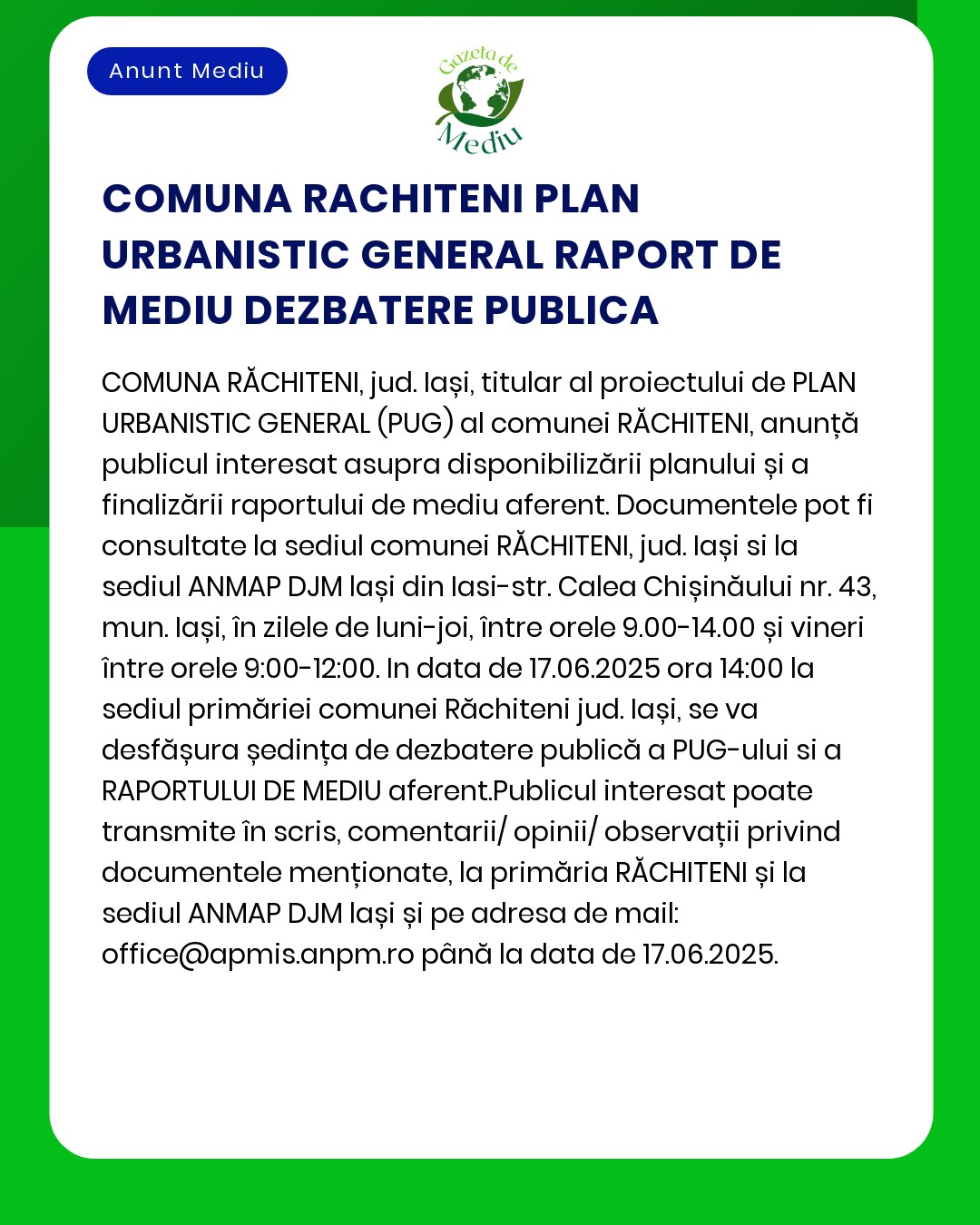 Primăria comunei Rachiteni anunță depunerea solicitării de emitere a acordului de mediu pentru proiectul Plan Urbanistic General și Regulament Local de Urbanism propus a fi amplasat în comuna Rachiteni județul Iași