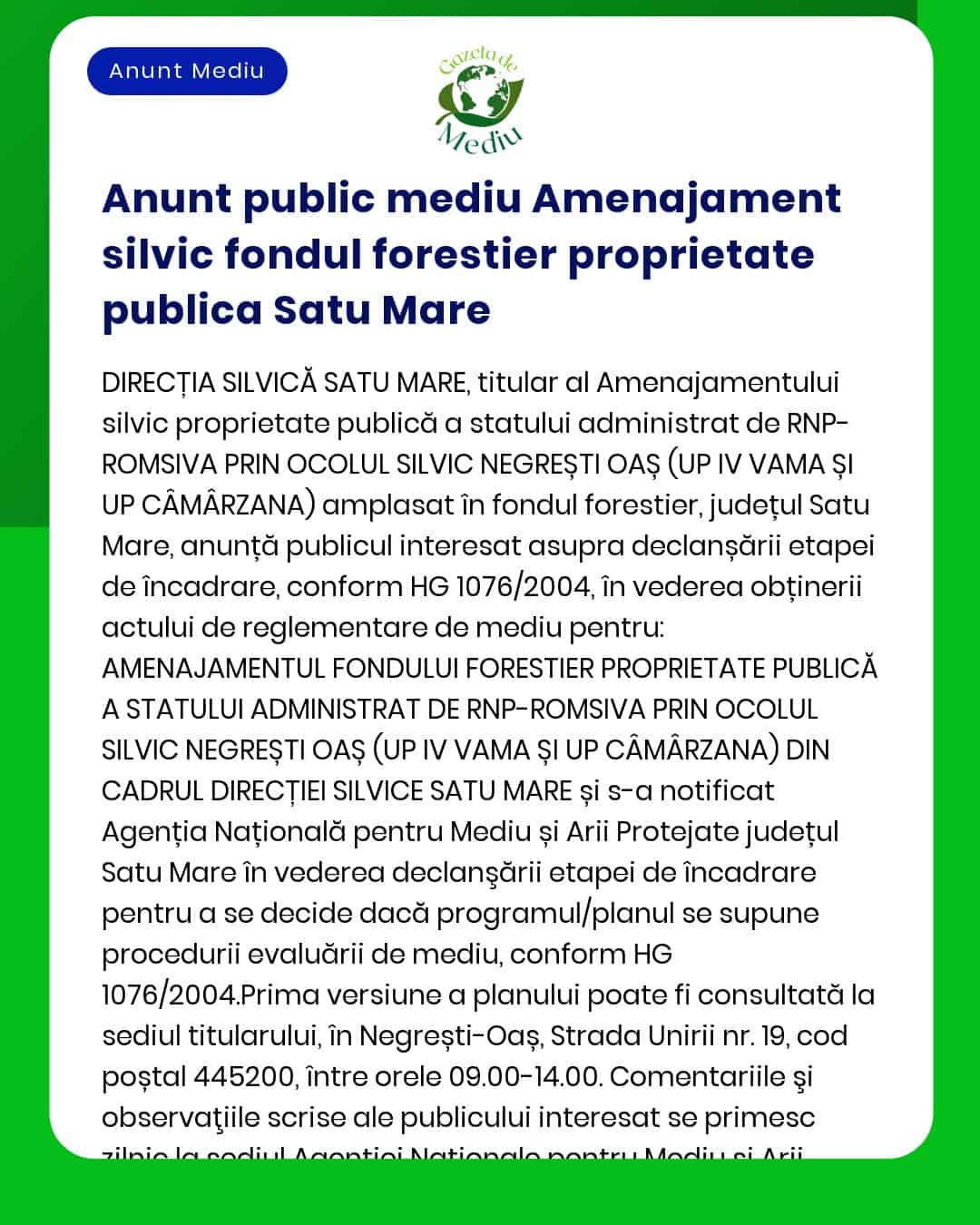 APM Satu Mare anunță depunerea solicitării de emitere a acordului de mediu pentru proiectul Închiriere pășune împădurită propusă a fi amplasat în județul Satu Mare