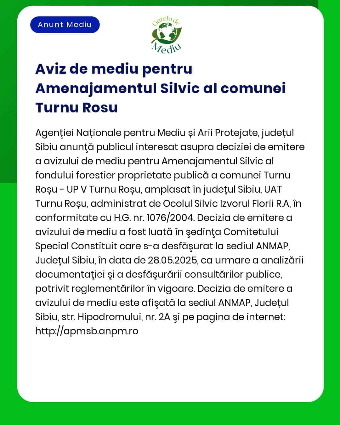 APM Sibiu anunță depunerea solicitării de emitere a acordului de mediu pentru amenajamentul silvic Unitatea de Producție IV UP IV Turnu Roșu