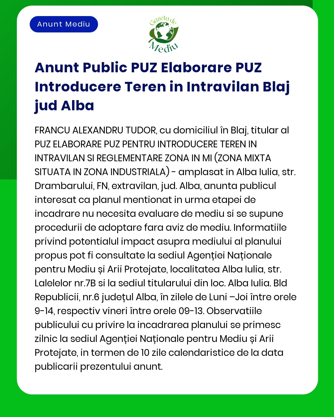 APM Alba anunță depunerea solicitării de emitere a acordului de mediu pentru proiectul propus a fi amplasat în municipiul Blaj județul Alba