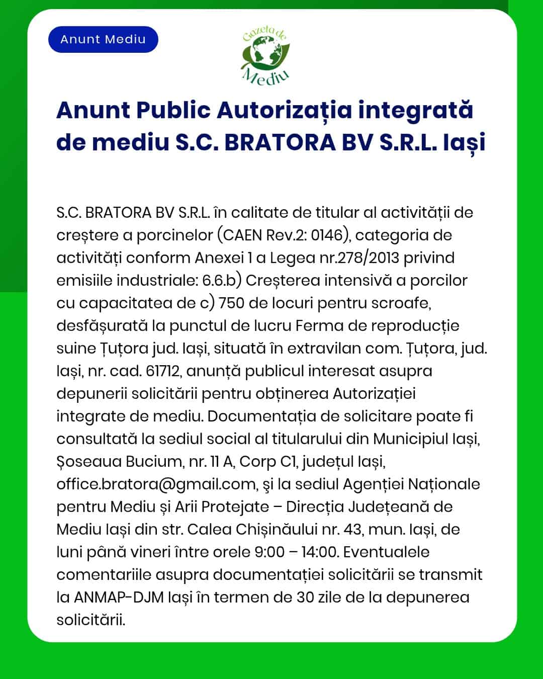 APM anunță solicitarea de emitere a autorizației integrate de mediu pentru o fermă de creștere a porcilor în Iași titular SC BRATORA BV SRL
