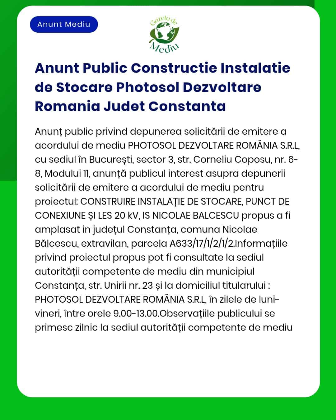 APM Constanța anunță depunerea solicitării de emitere a acordului de mediu pentru proiectul construire instalație fotovoltaică de stocare energie propus a fi amplasat în județul Constanța