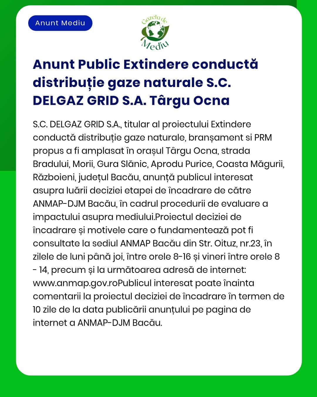 APM anunță solicitarea de emitere a acordului de mediu pentru proiectul 'Extindere rețea de distribuție gaze naturale în orașul Târgu Ocna județul Bacău'