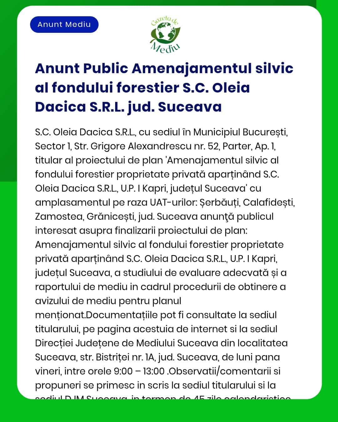 Anunt privind amenajamentul silvic al fondului forestier SC Oleia Dacica SRL județul Suceava cu detalii despre locație și suprafață