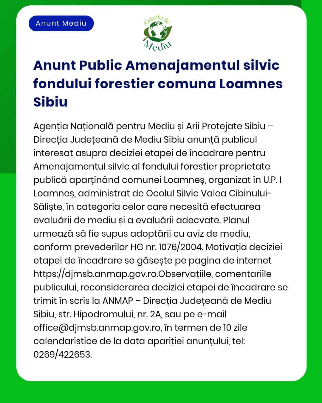 APM anunță solicitarea obținerii aprobării pentru scoaterea definitivă din fondul forestier național a unor terenuri situate în comuna Loamnes