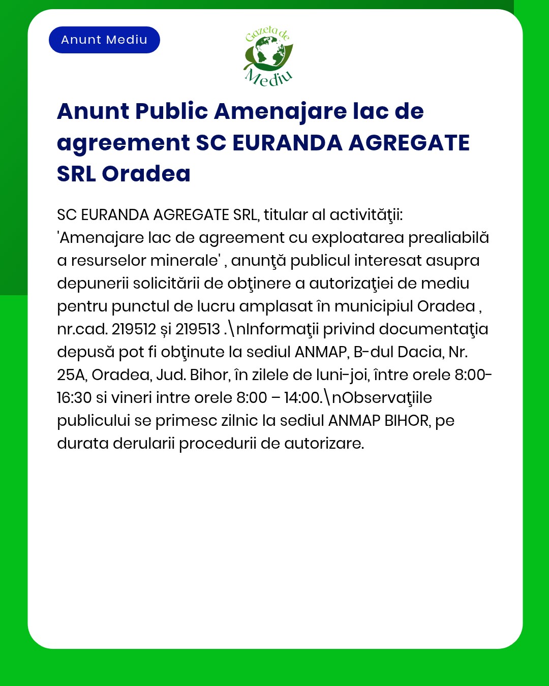 SC EURANDA AGREGATE SRL solicită de la APM emiterea acordului de mediu pentru proiectul realizare lac agregate Oradea