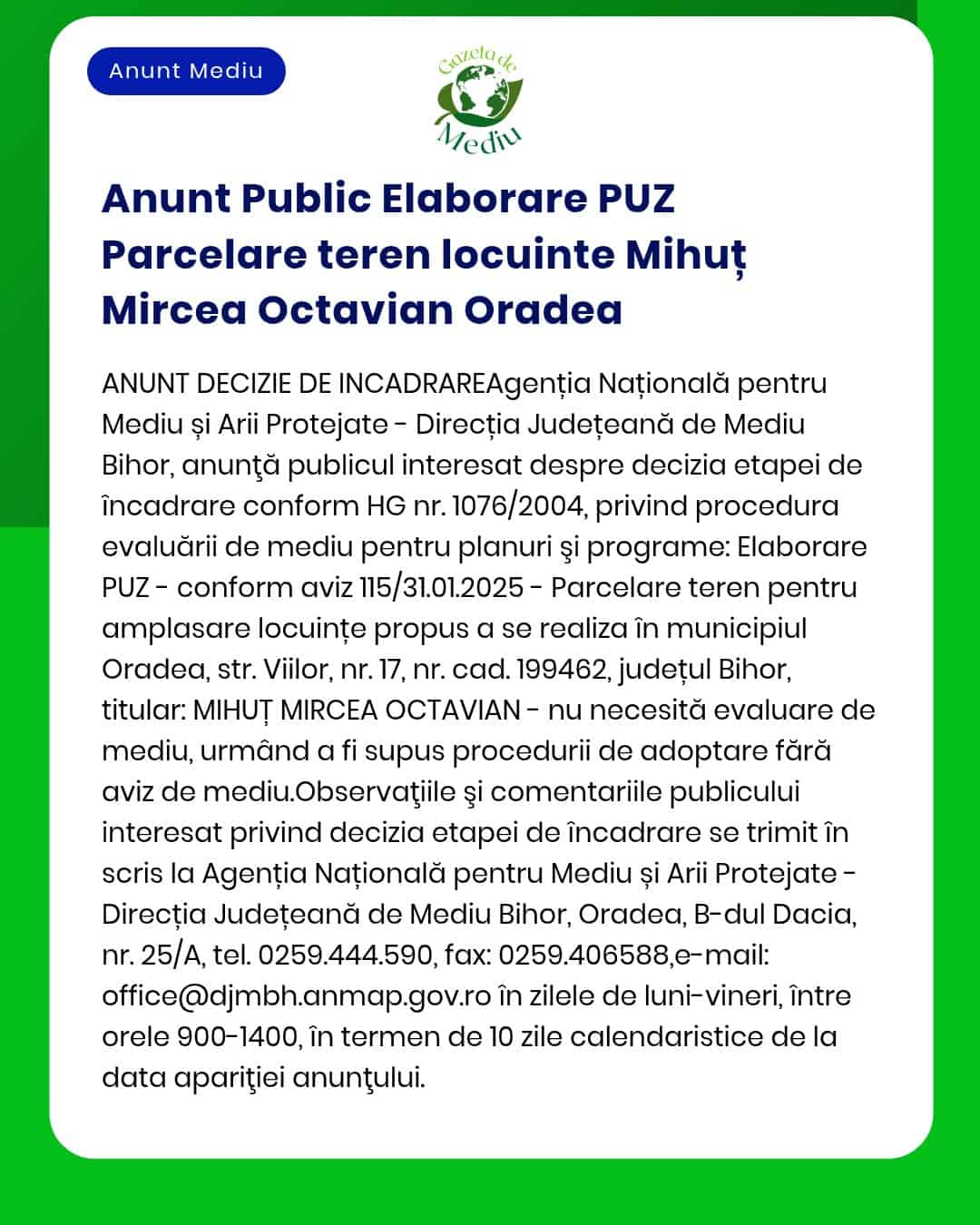 Procedura evaluării impactului asupra mediului pentru proiectul 'Ansamblu rezidențial Mihut Mircea Octavian' din Oradea Titular Mihut Mircea Octavian