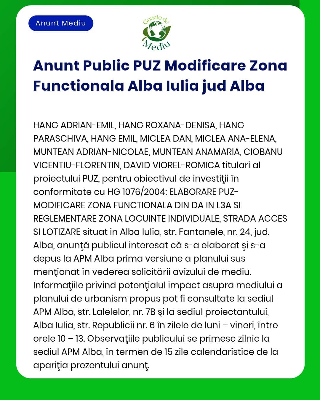 Anunț privind modificarea Planului Urbanistic Zonal PUZ pentru Alba Iulia județul Alba cu detalii despre scopul proiectului și persoanele implicate