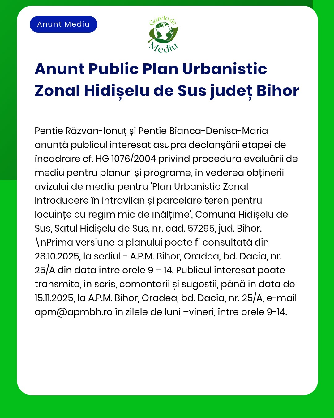 APM anunță depunerea solicitării de emitere a acordului de mediu pentru proiectul propus în comuna Hidiselu de Sus jud Bihor