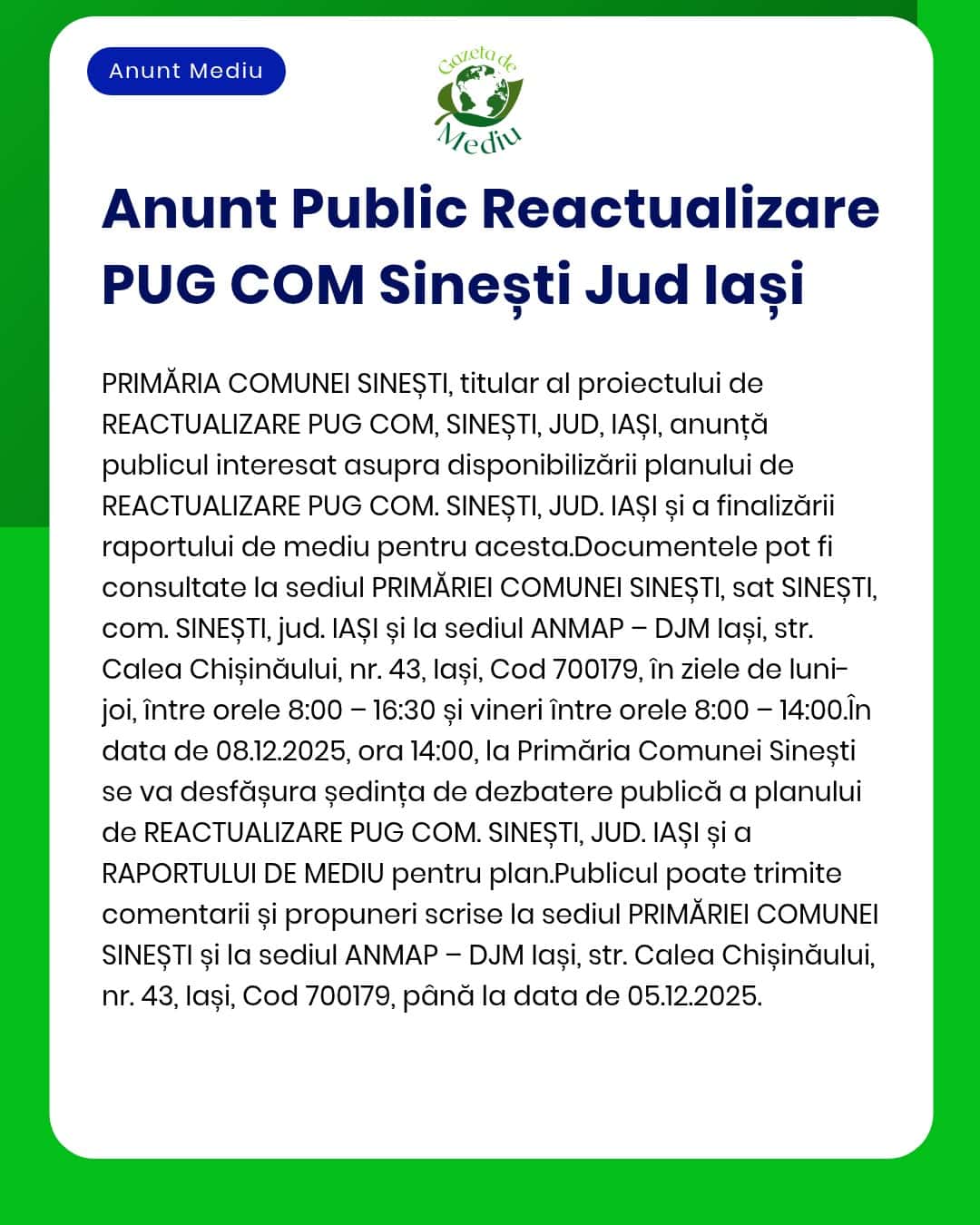 Raportul privind mediul pentru Planul Urbanistic General Sinești județul Iași este disponibil conform comunicatului APM