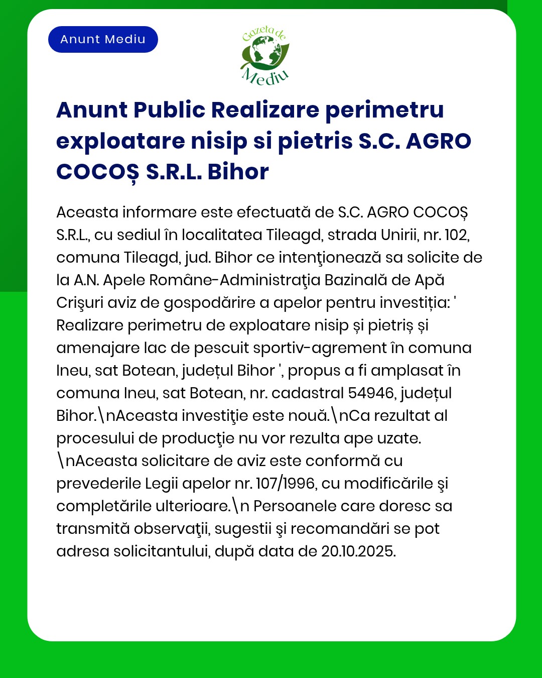 Anunț public privind realizarea unui perimetru de exploatare nisip și pietriș de către SC AGRO COCOȘ SRL în localitatea Tileagd județul Bihor