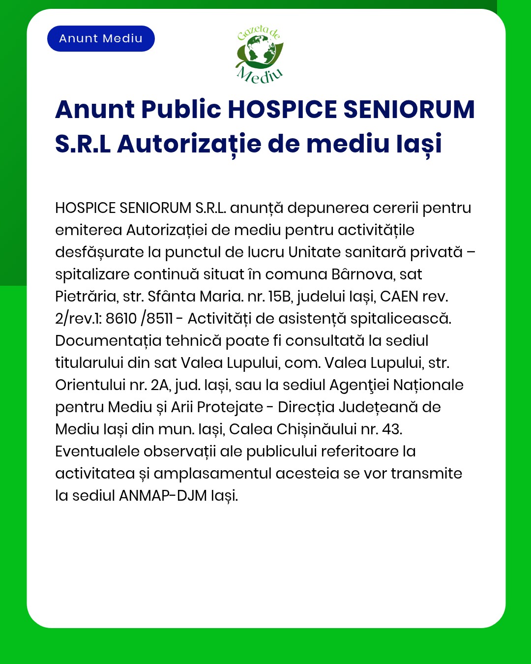 HOSPICE SENIORUM SRL solicită de la APM Iași autorizație de mediu pentru unitatea medicală privată în municipiul Iași